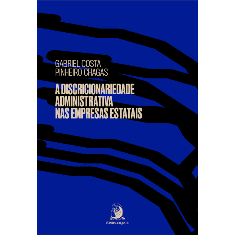 A DISCRICIONARIEDADE ADMINISTRATIVA NAS EMPRESAS ESTATAIS