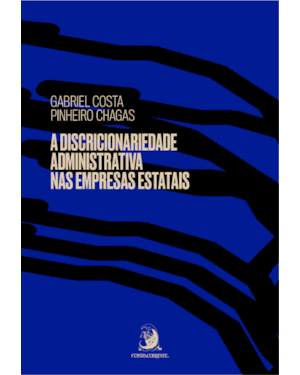 A discricionariedade administrativa nas empresas estatais
