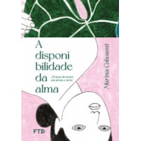 A DISPONIBILIDADE DA ALMA: 50 ANOS DE TEXTOS EM PROSA E VERSO