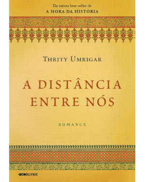 A DISTÂNCIA ENTRE NÓS