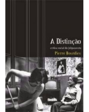 A DISTINÇÃO: CRÍTICA SOCIAL DO JULGAMENTO
