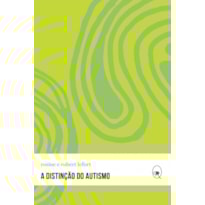 A DISTINÇÃO DO AUTISMO A DISTINÇÃO DO AUTISMO