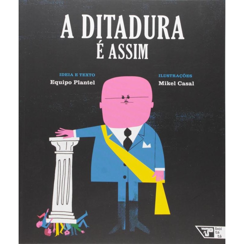 A ditadura é assim