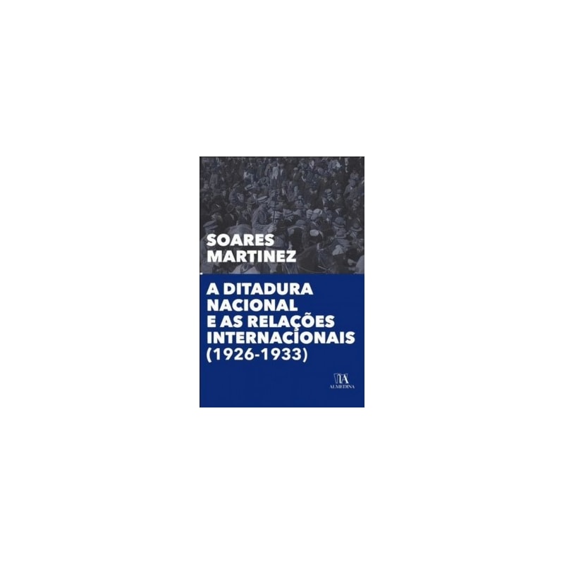 A ditadura nacional e as relações internacionais (1926-1933)