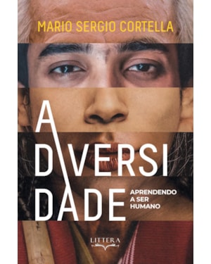 A DIVERSIDADE: APRENDENDO A SER HUMANO