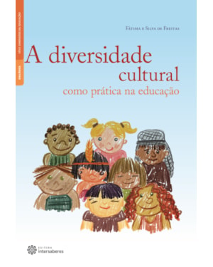 A DIVERSIDADE CULTURAL COMO PRÁTICA NA EDUCAÇÃO