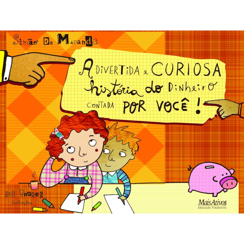 A DIVERTIDA E CURIOSA HISTÓRIA DO DINHEIRO CONTADA POR VOCÊ!