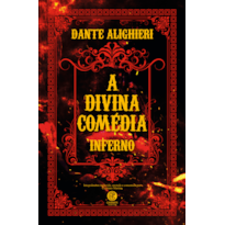 A DIVINA COMÉDIA - EDIÇÃO DE LUXO ALMOFADADA - PARTE 1: INFERNO