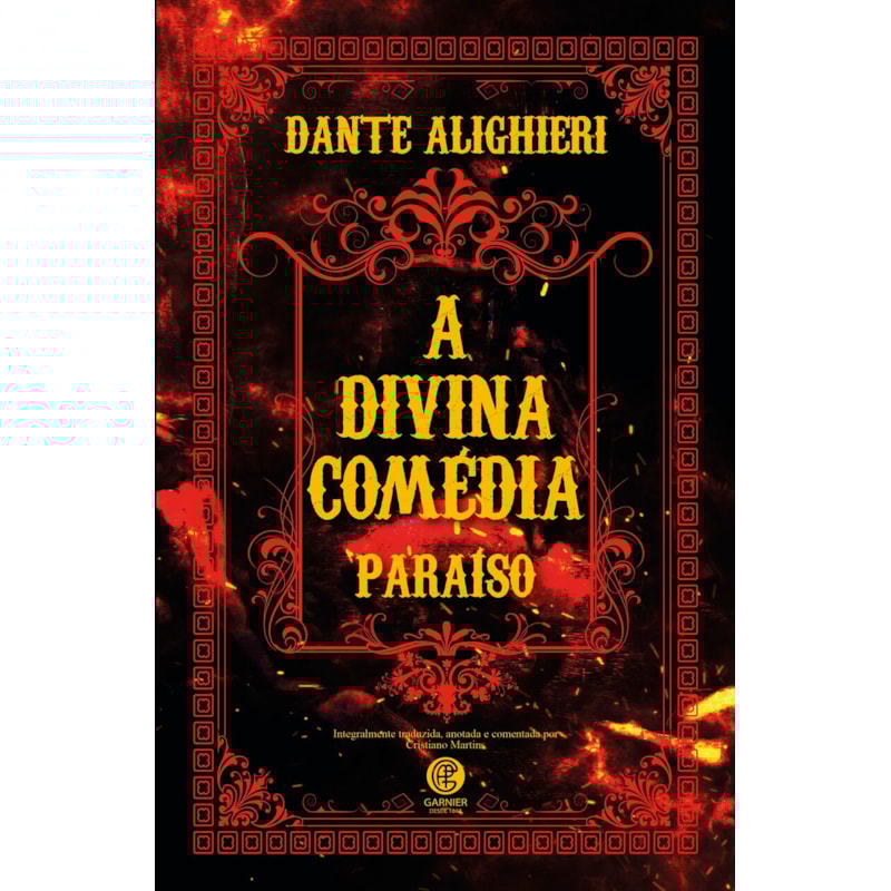 A DIVINA COMÉDIA - EDIÇÃO DE LUXO ALMOFADADA - PARTE 3: PARAÍSO