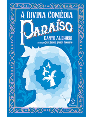 A DIVINA COMÉDIA - PARAÍSO