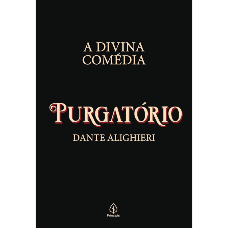 A DIVINA COMÉDIA - PURGATÓRIO