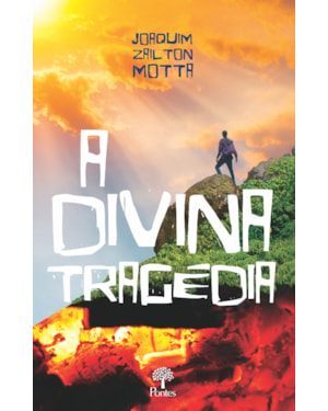 A DIVINA TRAGÉDIA