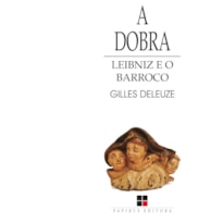 A DOBRA: LEIBNIZ E O BARROCO