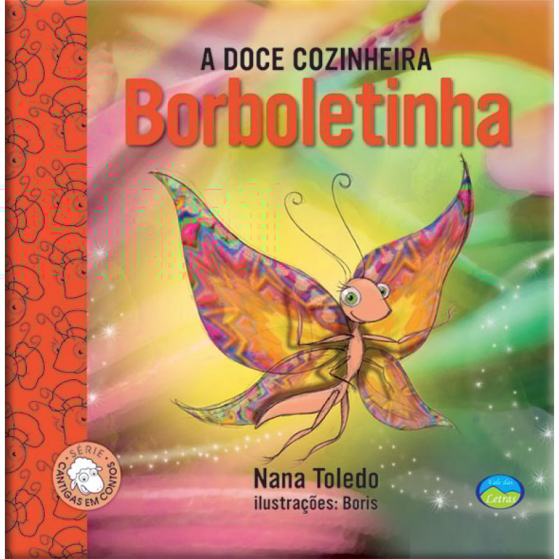 A DOCE COZINHEIRA BORBOLETINHA: CANTIGAS