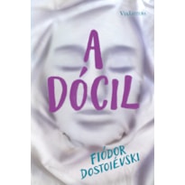 A DÓCIL - UMA NARRATIVA FANTÁSTICA