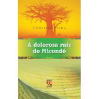 A DOLOROSA RAIZ DO MICONDÓ