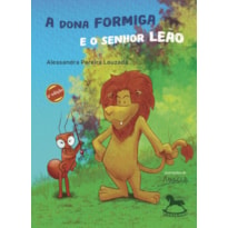 A dona formiga e o senhor leão