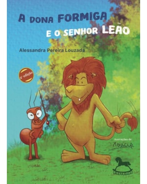 A dona formiga e o senhor leão