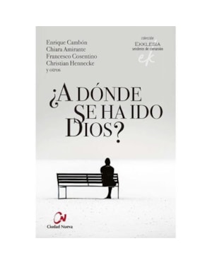 ¿A DONDE SE HA IDO DIOS?