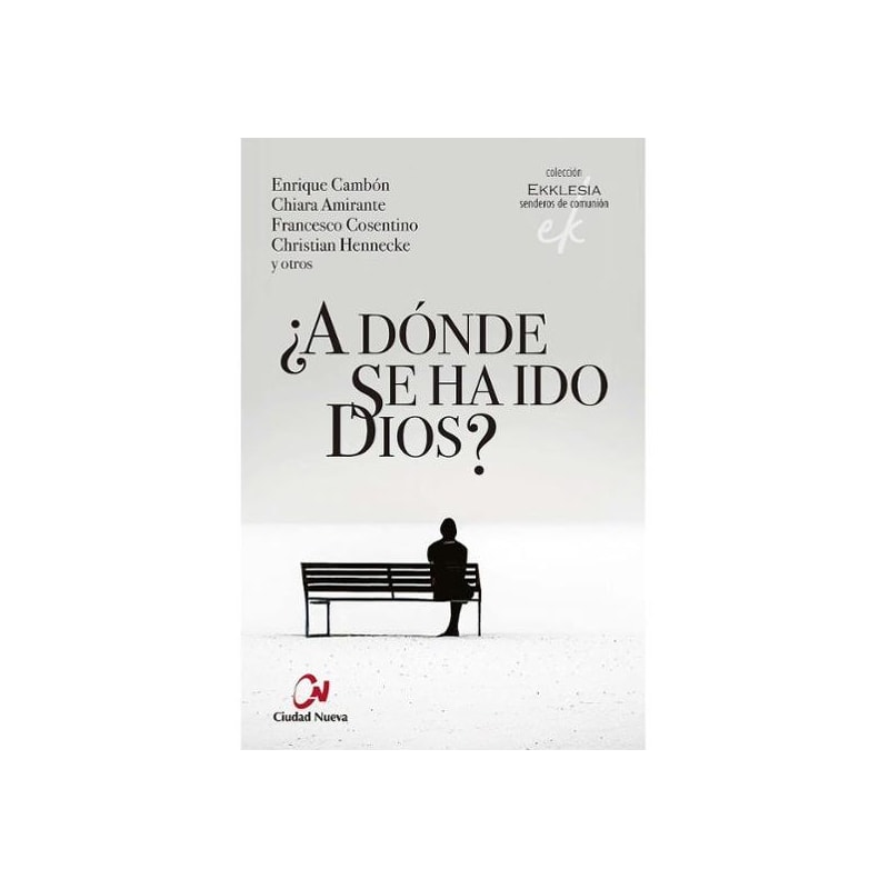 ¿A DONDE SE HA IDO DIOS?