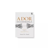 A DOR DA LIDERANÇA