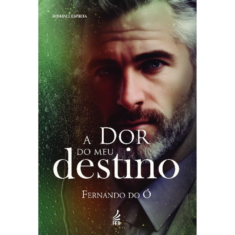 A DOR DO MEU DESTINO
