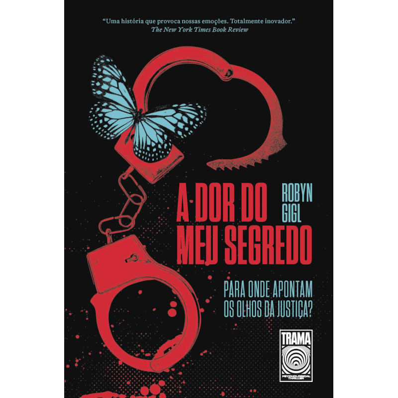A DOR DO MEU SEGREDO: PARA ONDE APONTAM OS OLHOS DA JUSTIÇA?