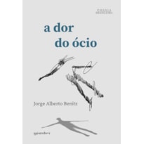 A dor do ócio