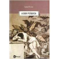 A DOR PSIQUÍCA A DOR PSIQUÍCA