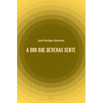 A DOR QUE DEVERAS SENTE