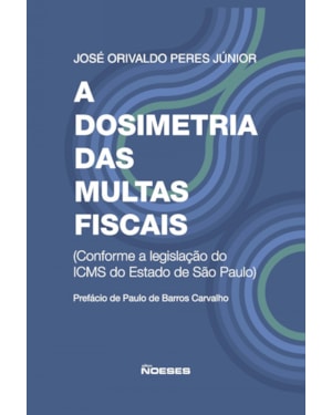 A DOSIMETRIA DAS MULTAS FISCAIS