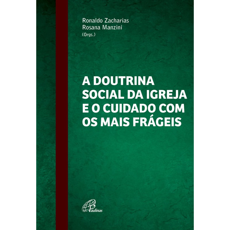 A doutrina social da igreja e o cuidado com os mais frágeis