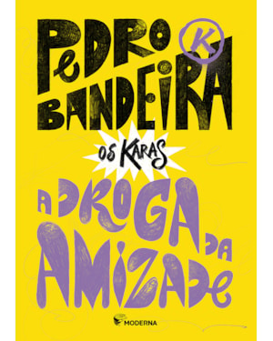 A droga da Amizade - Nova Edição