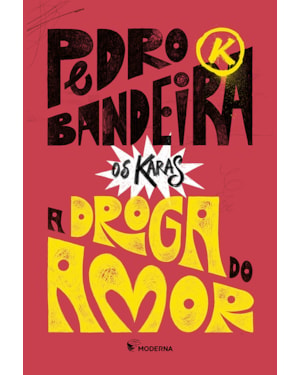 A DROGA DO AMOR - Edição Especial