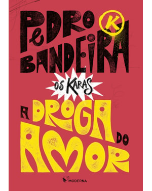 A DROGA DO AMOR - Nova Edição