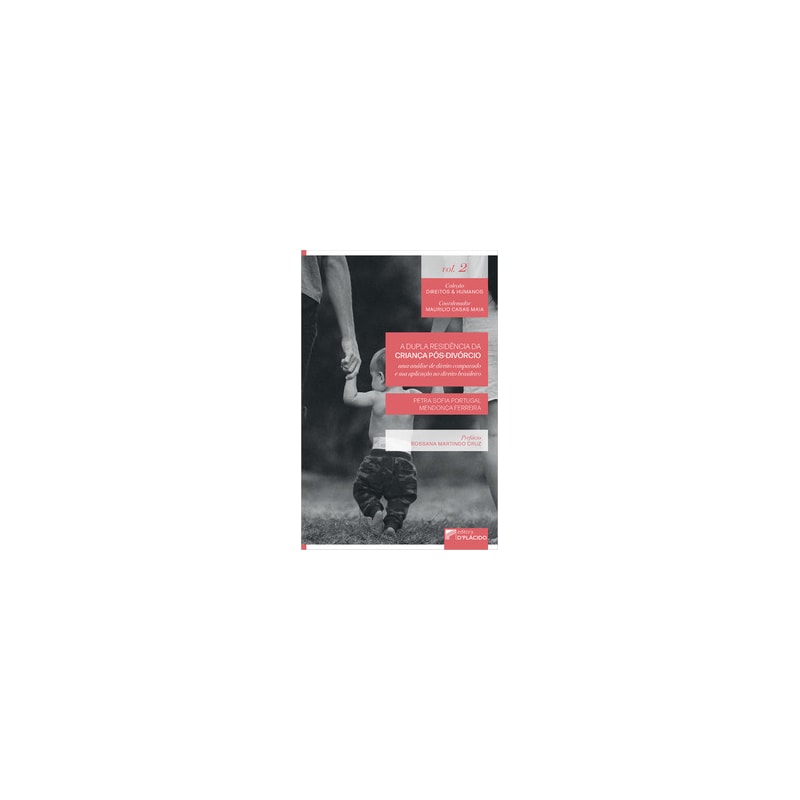 A DUPLA RESIDÊNCIA DA CRIANÇA PÓS-DIVÓRCIO: UMA ANÁLISE DE DIREITO COMPARADO E SUA APLICAÇÃO NO DIREITO BRASILEIRO