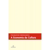 A ECONOMIA DA CULTURA