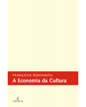 A ECONOMIA DA CULTURA