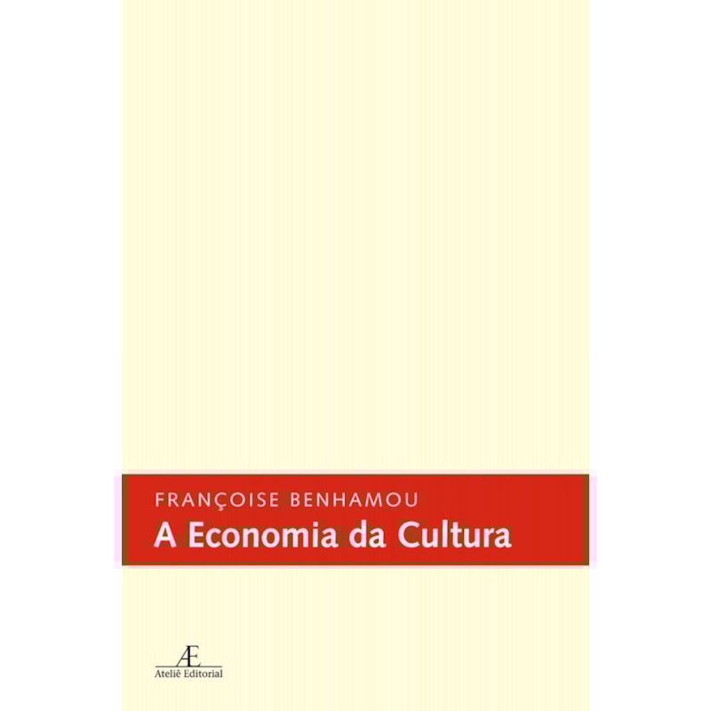 A ECONOMIA DA CULTURA