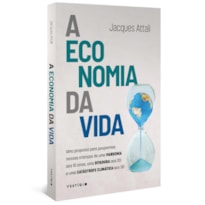 A ECONOMIA DA VIDA: UMA PROPOSTA PARA POUPARMOS NOSSAS CRIANÇAS DE UMA PANDEMIA AOS 10 ANOS, UMA DITADURA AOS 20 E UMA CATÁSTROFE CLIMÁTICA AOS 30