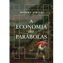 A ECONOMIA DAS PARÁBOLAS