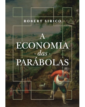 A ECONOMIA DAS PARÁBOLAS