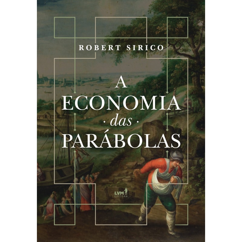 A ECONOMIA DAS PARÁBOLAS