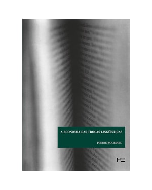 A economia das trocas linguísticas: o que falar quer dizer
