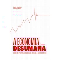 A ECONOMIA DESUMANA