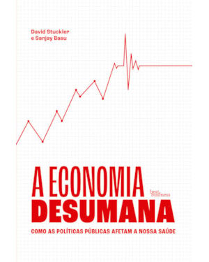 A ECONOMIA DESUMANA