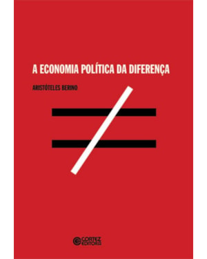 A ECONOMIA POLÍTICA DA DIFERENÇA