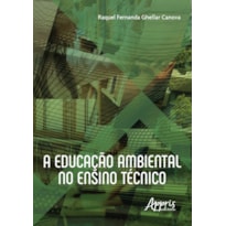 A EDUCAÇÃO AMBIENTAL NO ENSINO TÉCNICO