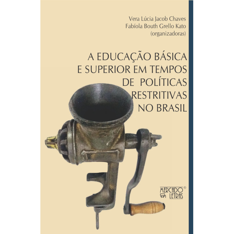 A educação básica e superior em tempos de políticas restritivas no Brasil