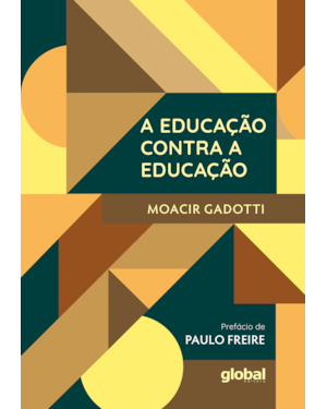 A educação contra a educação